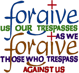 forgive us our trspassese as we forgive